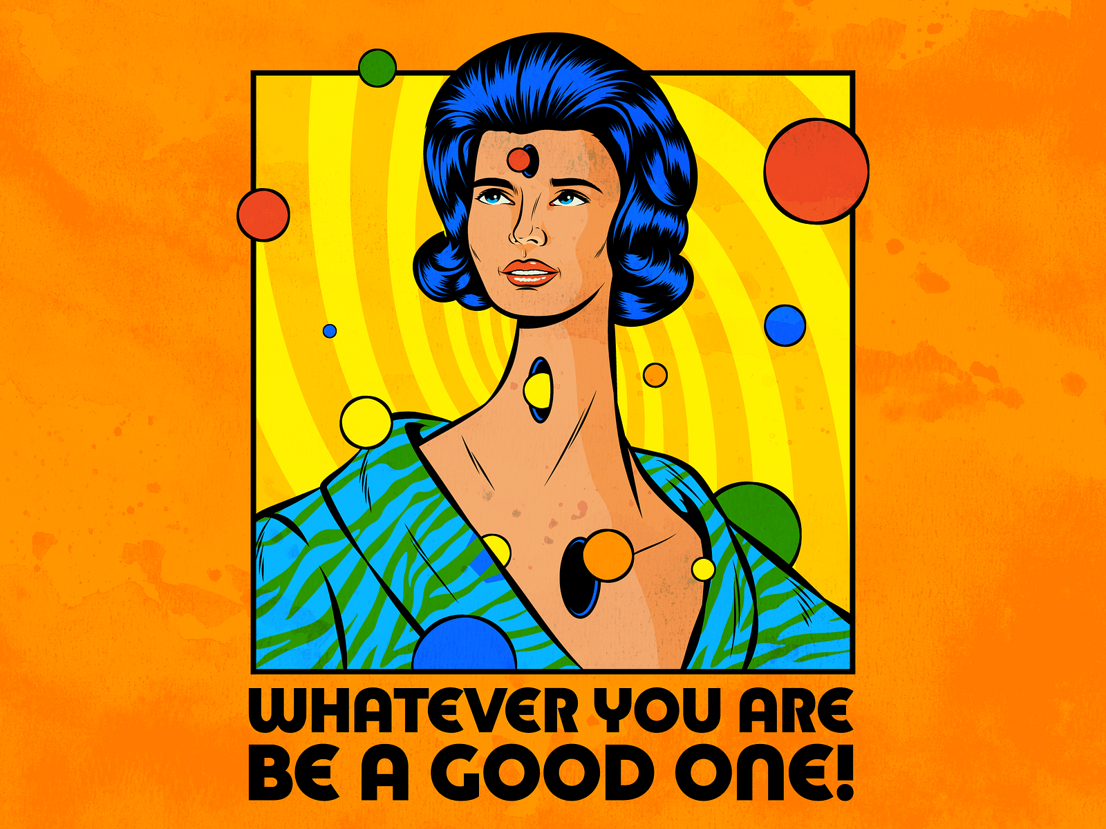 whatever-you-are-be-a-good-one-by-roberlan-borges-paresqui-on-dribbble