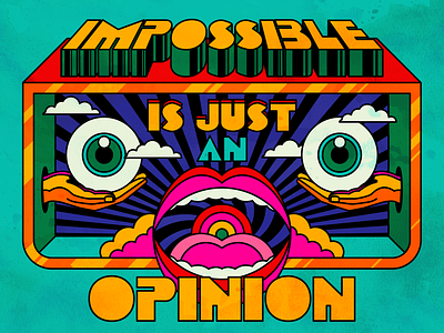 Impossible is just an opinion design illustration impossible life positive psychedelic quote retro sixties typography vector vintage wisdom
