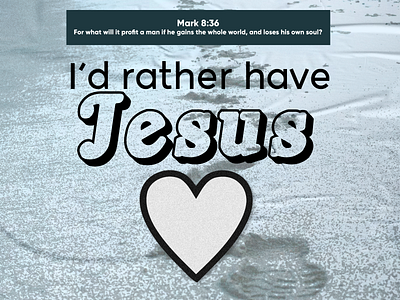 PCM Design Challenge | I'd Rather Have Jesus art artwork church design design challenge graphic design pcmchallenge prochurchmedia typography