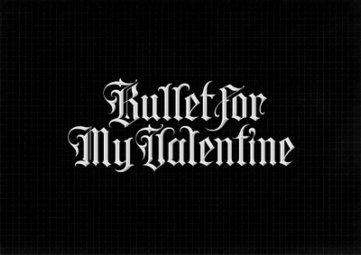 Bullet for My Valentine calligraphy design hand lettering lettering logo logotype merch print type typography