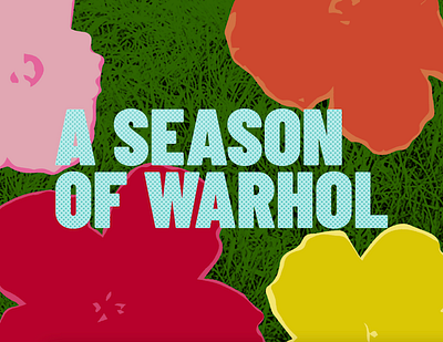 A Season of Warhol Concept branding design exhibition design illustration