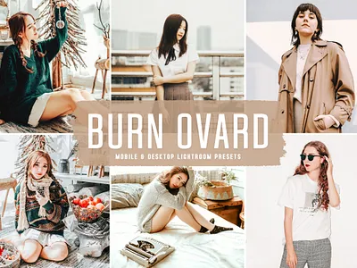 Burn Ovard Mobile & Desktop Lightroom Presets luxury presets