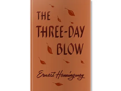 The Three Day Blow • Ernest Hemingway book cover design hand lettering illustration lettering type typography