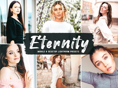 Eternity Mobile & Desktop Lightroom Presets modern presets