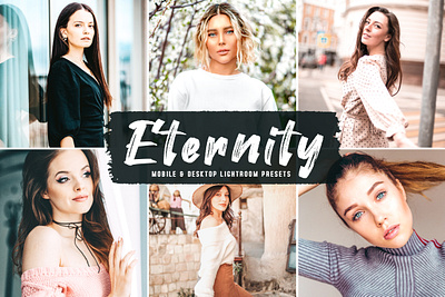 Eternity Mobile & Desktop Lightroom Presets modern presets