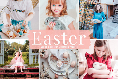 Easter Mobile & Desktop Lightroom Presets modern presets