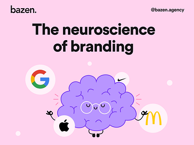 Design Tip - The neuroscience of branding Part 1 bazen agency brand design brand identity brand layout branding branding design daily ui daily ux design design agency design process design tip design tips graphic design illustration ui ui design uiux ux