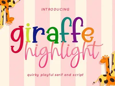 Giraffe Highlight - Playful Font Duo comic font display font font font duo fonts handwriting handwritten font kids font playful font quirky font script script font