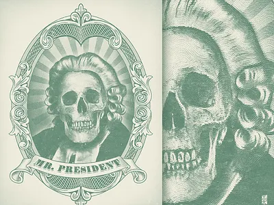 Dead President awesome cool engraving etching funny horror money politics power president retro skeleton skull subversive