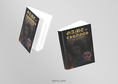 Book Cover Design adobe illustrator adobe photoshop advertising book cover book cover design book design branding game of thrones got graphic design graphic designer lamia akter