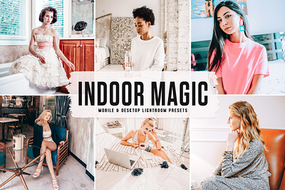 Indoor Magic Mobile & Desktop Lightroom Presets photo editing