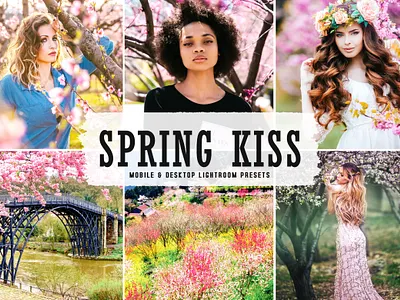 Spring Kiss Mobile & Desktop Lightroom Presets modern presets