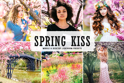 Spring Kiss Mobile & Desktop Lightroom Presets modern presets