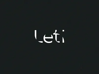 Leti | Type Experiment architecture branding cuts font identity logo logotype simple typography wordmark