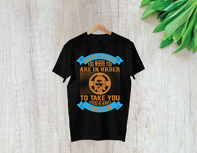 God will meet you where you are in order to take you where He wa branding design illustration logo t shirt t shirt design t shirt illustration typography ui vector