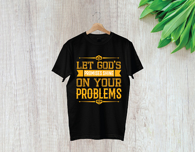 Let God’s promises shine on your problems 3d animation branding design graphic design illustration logo motion graphics t shirt t shirt design t shirt illustration typography ui vector