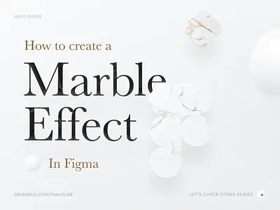 Marble Effect - Figma Guide beauty brand guidelines brand identity branding clean effect fashion figma graphic design guide halo lab identity logo logotype marble marketing packaging smm textures tutorial