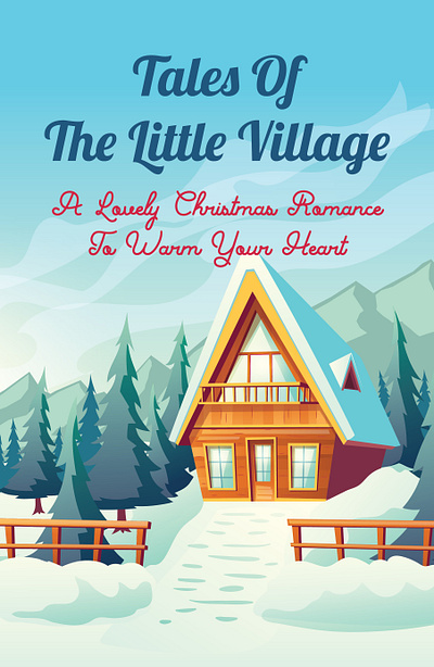 Tales Of The Little Village_ A Lovely Christmas Romance To Warm app branding design icon illustration logo typography ui vector