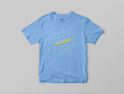 Be the Change adobe change design freelance graphic design t shirt tshirt design typography vector