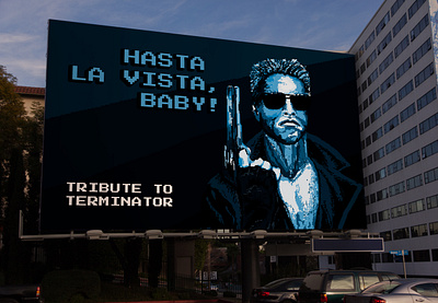Hasta la vista, baby! billboard illustration pixelart portrait