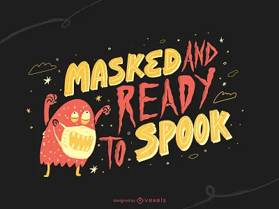 Halloween monster costumeholiday covid creatureseasonal creepy cute halloween holiday holidays seasonal horror illustration lettering monster pandemic pumpkin quotes lettering seasonal trick