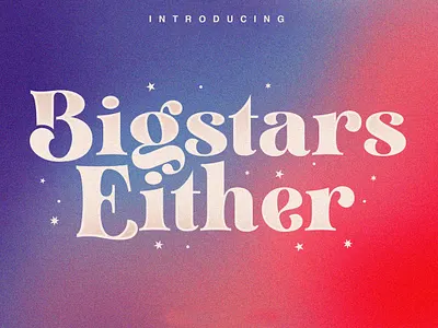 Bigstars Either - Display Font branding design display elegant elegant fonts font design fonts fonts collection lettering logo modern fonts sans serif sans serif font sans serif fonts serif serif fonts typeface typography typography art typography design