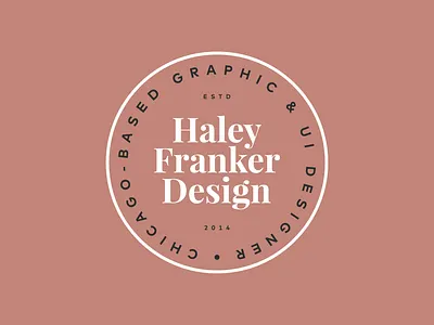 Personal Branding Logo Badge | Haley Franker Design badge badge design brand brand design brand identity branding circle logo color palette design graphic design logo logo badge logo design personal branding rebrand typography vector