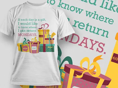 If each day is a gift T-shirt design amazon t shirts best t shirt design creative t shirt design ideas custom t shirt design etsy t shirts free t shirt design funny workout shirts redouble t shirts t shirt design t shirt design ideas t shirt design maker t shirt design online free t shirt design template t shirt mockup t shirt mockup free unique graphic t shirts