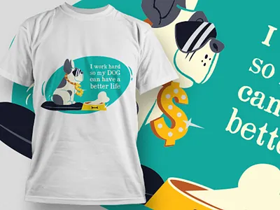 I work hard so my dog can have a better life T-shirt design amazon t shirts best t shirt design creative t shirt design ideas custom t shirt design etsy t shirts free t shirt design funny workout shirts redouble t shirts t shirt design t shirt design ideas t shirt design maker t shirt design online free t shirt design template t shirt mockup t shirt mockup free unique graphic t shirts