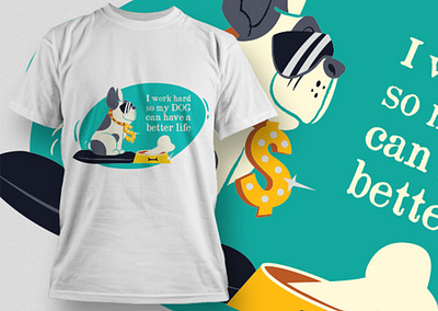 I work hard so my dog can have a better life T-shirt design amazon t shirts best t shirt design creative t shirt design ideas custom t shirt design etsy t shirts free t shirt design funny workout shirts redouble t shirts t shirt design t shirt design ideas t shirt design maker t shirt design online free t shirt design template t shirt mockup t shirt mockup free unique graphic t shirts