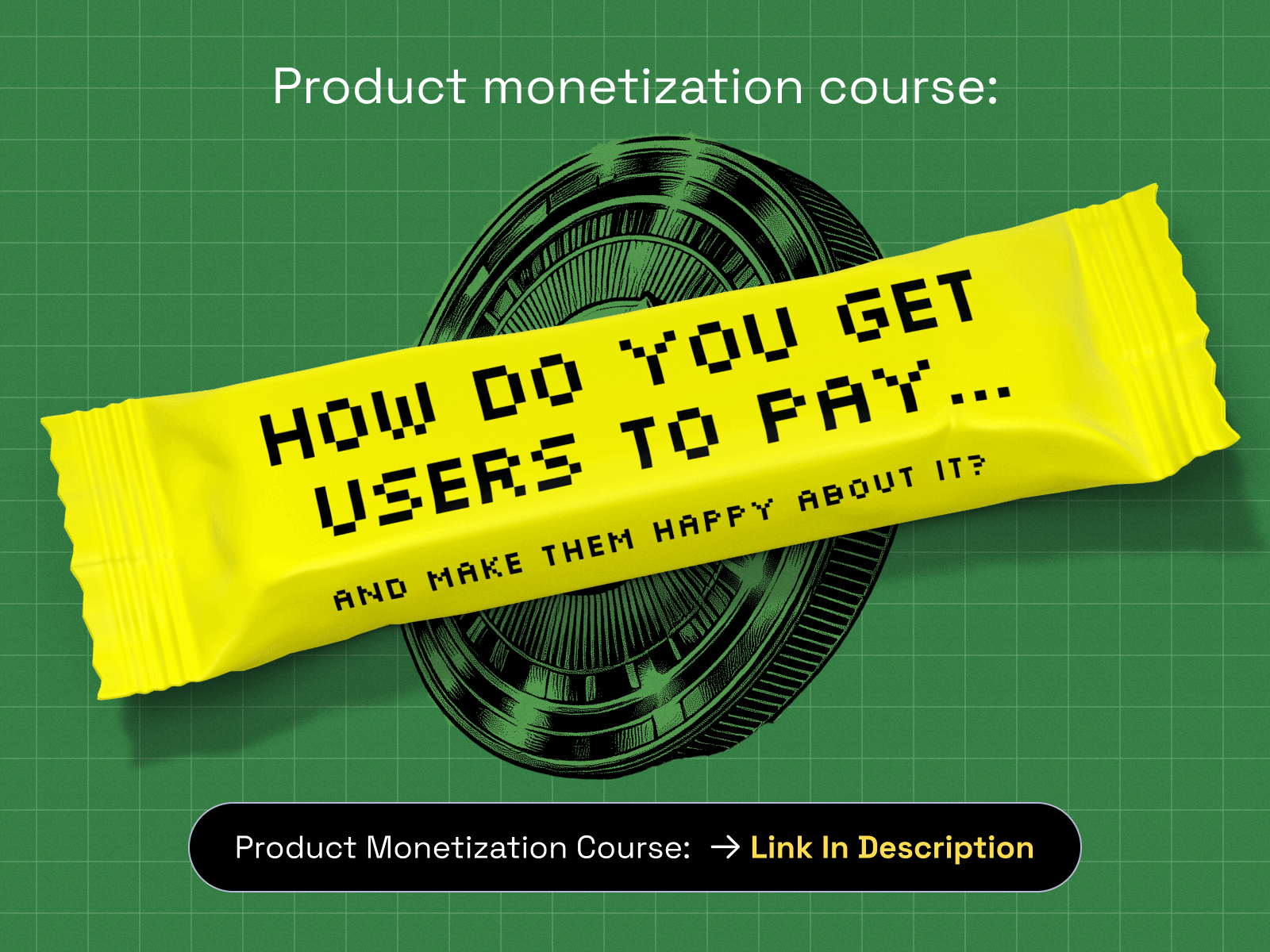 Product course: How do you get users to pay... branding design graphic konturpasha monetization product design subscription