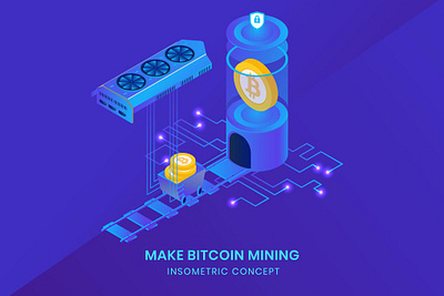 Make Bitcoin Mining - Insometric Vector app banner bitcoin blockchain btc coin crypto cryptocurrency currency ethereum icon illustration illustrations isometric mining vector web web design web development website