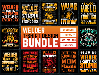 Welder T-Shirt Design Bundle adventure branding design graphic design illustration logo tshirt tshirt design welder welder tshirt welder tshirt design