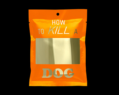 How to kill a dog brand branding