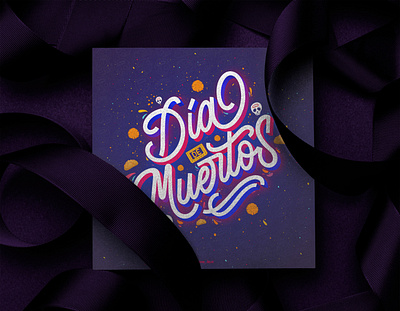 Día de muertos calligraphy calligraphy and lettering artist calligraphy design design desing graphic design illustration lettering