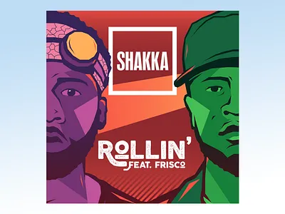 Shakka - Rollin' ft. Frisco album art graphic design