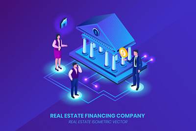 Real Estate Financing Company - Isometric Vector 3d 3d animation 3d illustration app application concept design eps illustration illustrations isometric isometric vector jpg logo presentation unique vector web design web development website