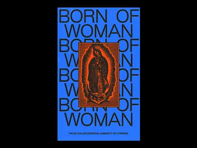 BORN OF WOMAN chirstianity design graphic illustration layout mary minimal religion stacked type typography