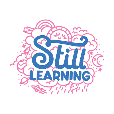 Still Learning cute digital illustration for everyone graphic design hand type illustration stars and moon type typography vulnerable