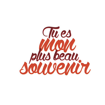 Tu es mon plus beau souvenir branding calligraphy graphic design illustration