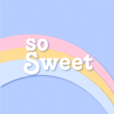 So sweet typography design graphic design illustration logo minimal typography ui vector