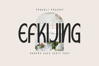 Efkijing - Modern Sans Serif font script