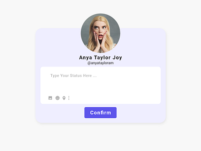 DailyUI Challenge 081: Status Update 081 anya taylor joy app challenge dailyui dailyuichallenge design graphic design instagram status status update ui update ux xd