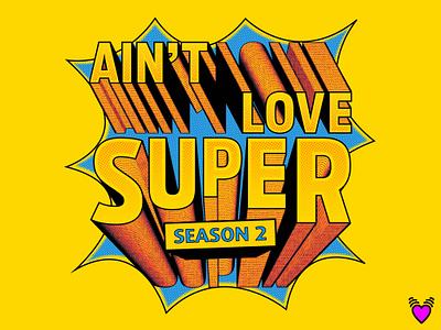 Ain't Love Super Podcast Cover branding cover art hand lettering illustration lettering podcast cover pop art vector