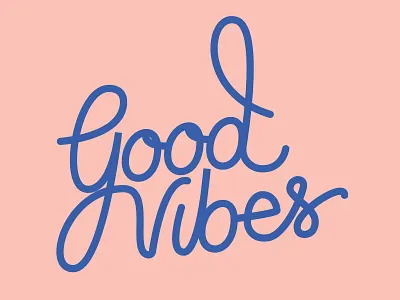 Good Vibes adobe illustrator design illustration lettering monoline typography vector
