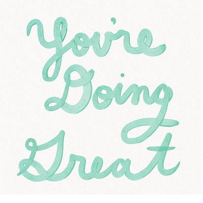 You're Doing Great cursive design font graphic design illustration ink logo minimal mint typography watercolor