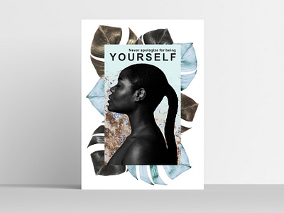 Never apologize for being yourself design graphic design posterdesign typography