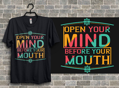 OPEN YOUR MIND BEFORE YOUR MOUTH T-SHIRT DESIGN apparel design illustration merchandise retro retro t shirt design shirt design t shirt design tee tshirt tshirtdesign tshirtdesigner tshirtprinting vector graphic vintage t shirt