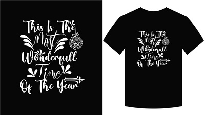 this is the most wonderful time of the year design graphic design illistrator t shirt design vector