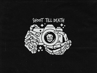 Shoot Till Death apparel design black branding camera design design for sale distressed handdrawn illustration photocamera shirt design skeleton skeleton illustration streetwear streetwear design vector